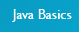 Java Basics
